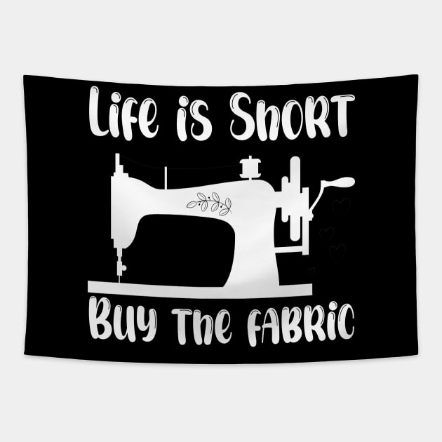 Life is Short Buy the Fabric Tapestry by printalpha-art