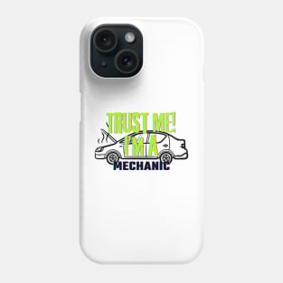 Professions: Trust Me, I'm a Mechanic Phone Case