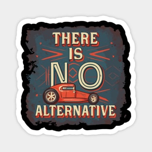 there is no alternative car Magnet