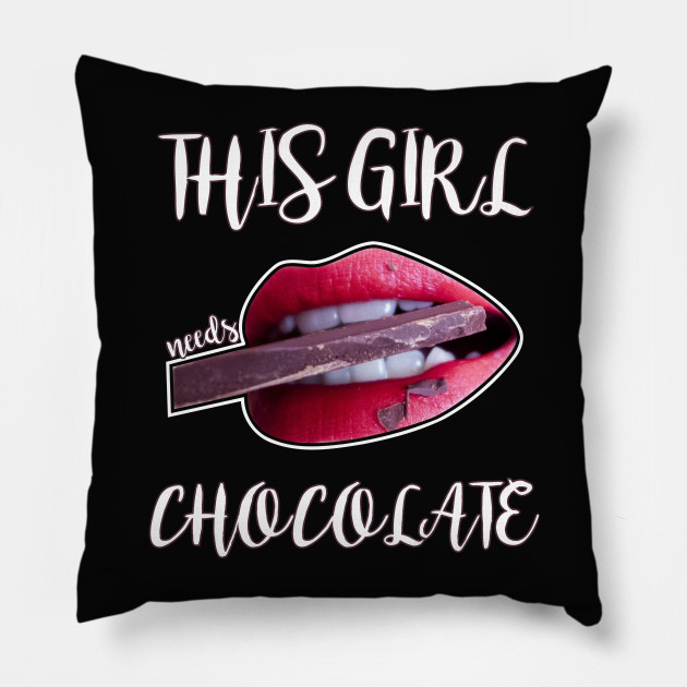 This Girl Needs Chocolate