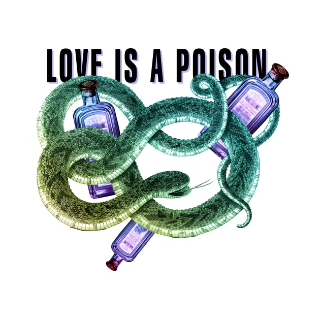 Love is a poison t-shirt by annaazart