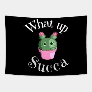 What Up Succa? Funny Succulent Cactus Tapestry