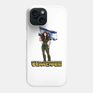 Israel. Not All Superheroes Wear Capes Phone Case