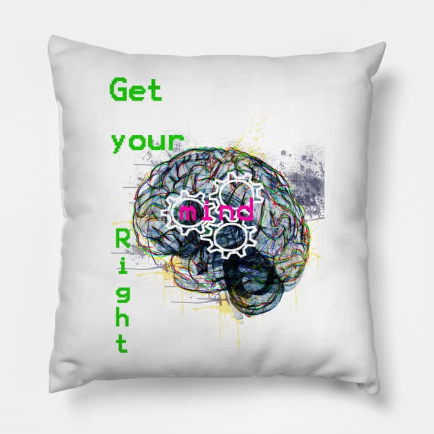 Get your Mind Right Pillow by AmbitiousWaysClothing