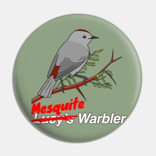 No Eponyms: Mesquite Warbler Pin