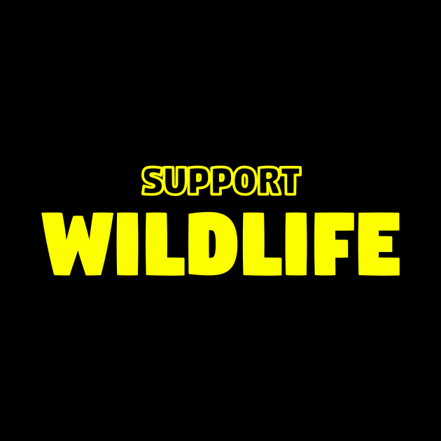 Support Wildlife by Z And Z