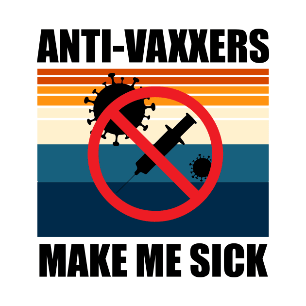 Anti-Vaxxers Make Me Sick by DreamPassion