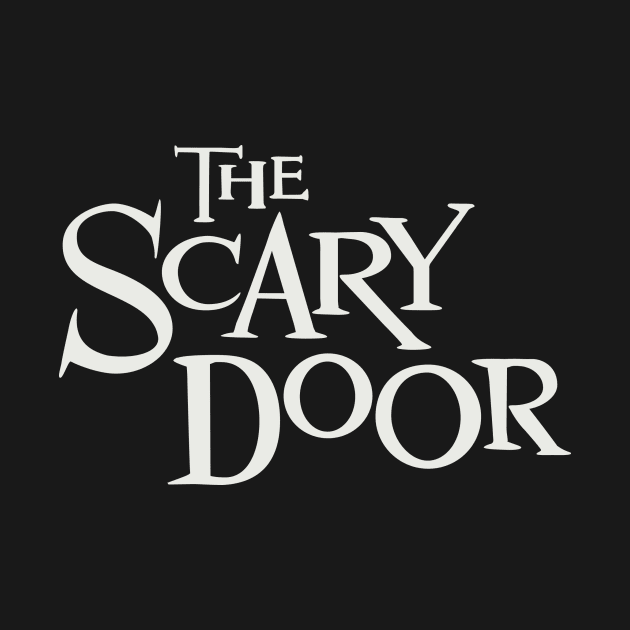 The Scary Door by LeftWingPropaganda