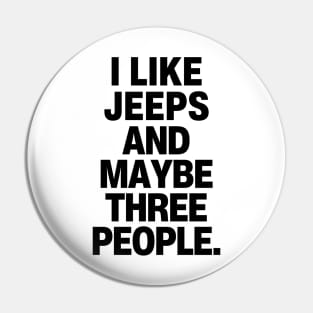 I like jeeps and maybe three people. Pin