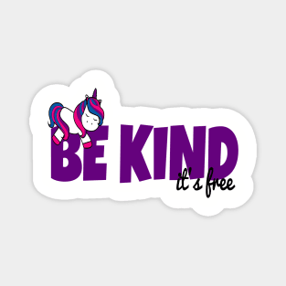 Be Kind, It's Free - Bisexual Unicorn Magnet