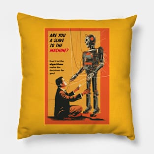 Vintage AI Parody - Are You a Slave to the Machine - Gouache Painting - Humorous WW2-style Art - AI Fear Satire Pillow