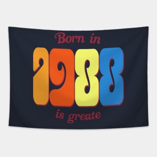 Born in 1988 is greate Tapestry