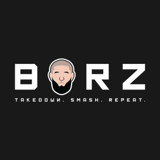 Borz: Takedown, Smash, Repeat. T-Shirt