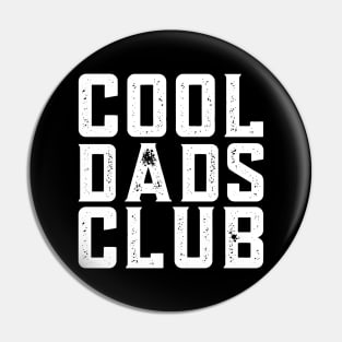 Cool Dads Club Funny Father's day Pin