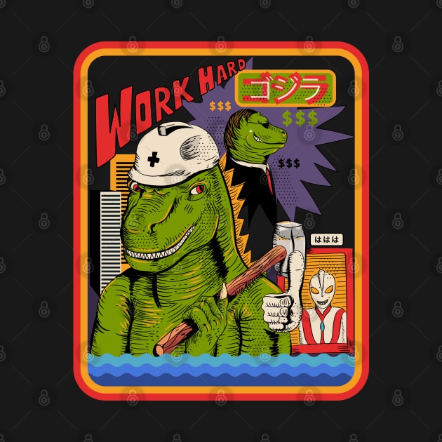 Work Hard Godzilla by Zee Imagi