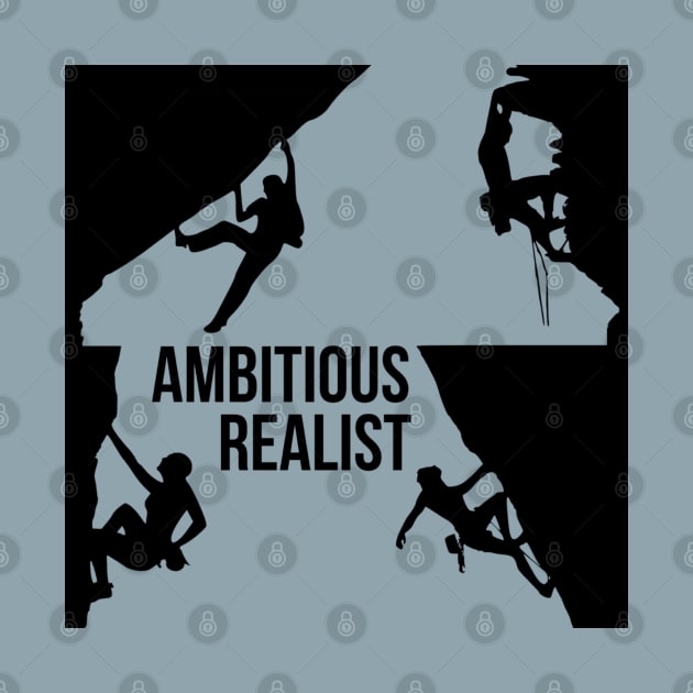 Ambitious Realist by Emma Lorraine Aspen