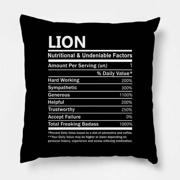 Lion Name T Shirt - Lion Nutritional and Undeniable Name Factors Gift Item Tee Pillow by nikitak4um