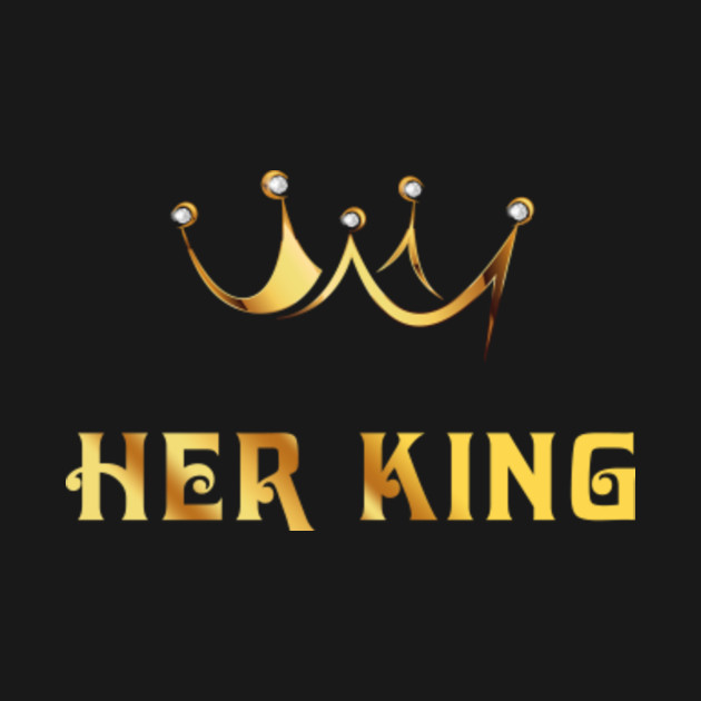Mens Her King and His Queen Shirts Matching Couple Outfits - Great