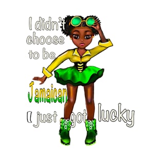 Cute Funny Lucky to be Jamaican girl. Jamaican brown skin black girl women cute funny Reggae Rasta Jamaica T-Shirt