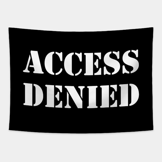 ACCESS DENIED Tapestry by robertkask