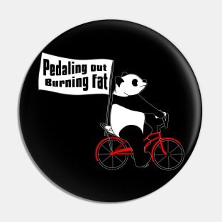 Pedaling out, Burning fat!! Pin