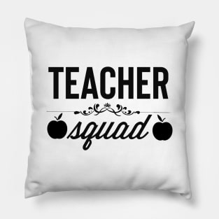 Teacher Squad - Gift For Teachers Pillow