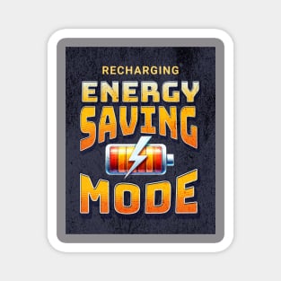 Recharging Energy Saving Mode Magnet