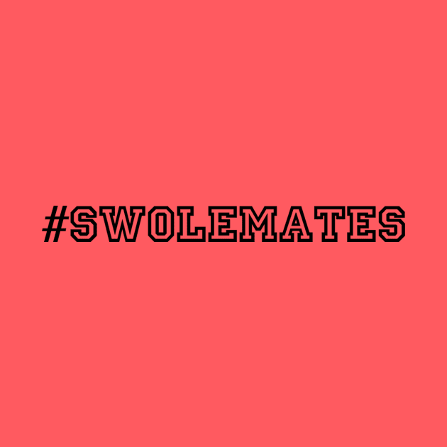 #swolemates by swoleparrel