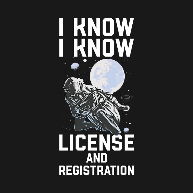 License And Registration Funny Motorcycle Gift by CatRobot