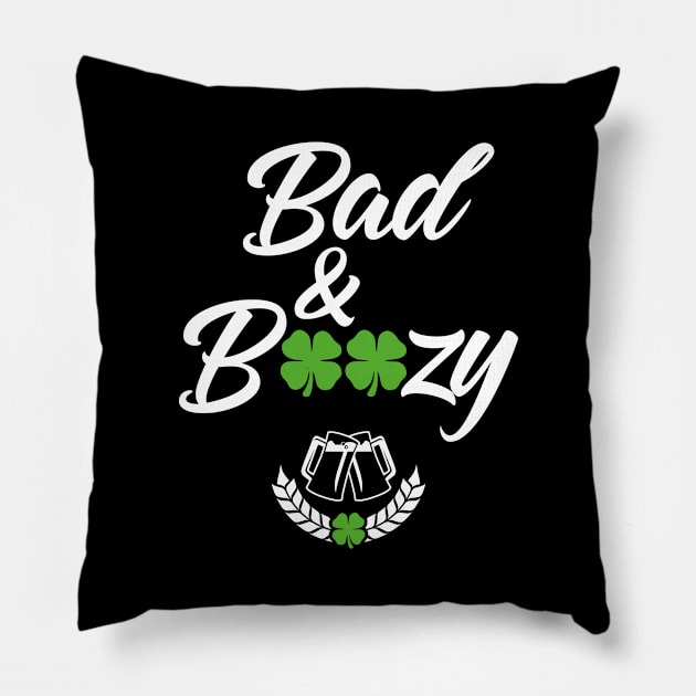 Bad And Boozy Funny St. Patricks Day Pillow by trendingoriginals