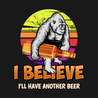 Bigfoot Beer Humor Funny Drinking Quote Funny Cryptozoology T-Shirt