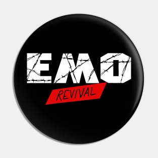 Emo Revival Pin