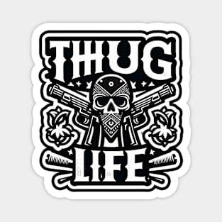 Thug Life Monochrome Street Art Magnet