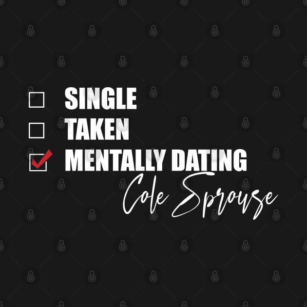 Mentally Dating Cole Sprouse by Bend-The-Trendd