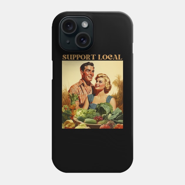 Retro Vintage: Support Local Farmer Design - Farms feed people Phone Case by The Whimsical Homestead