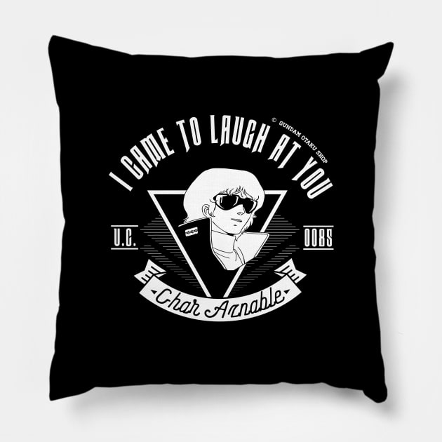 I Came To Laugh At You [V2] Pillow by Gundam Otaku Shop