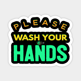 Please Wash Your Hands Magnet