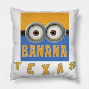 MINION BANANA USA TEXAS Pillow