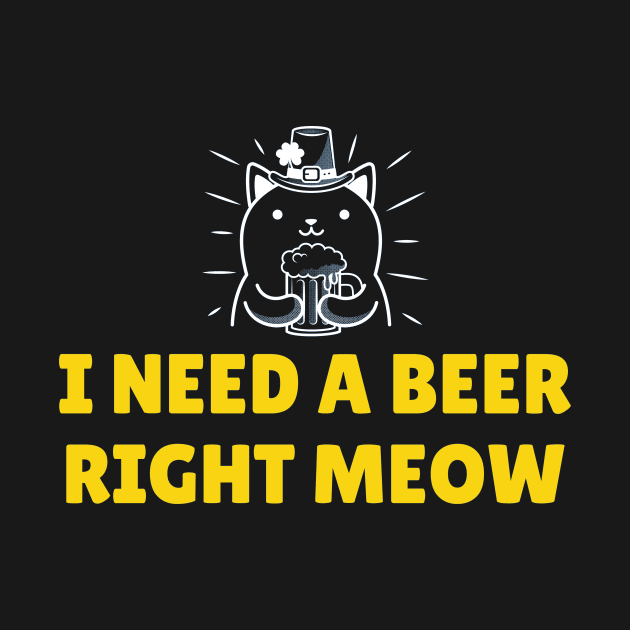 I need a beer right meow by CoffeeBrainNW