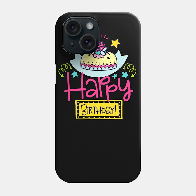 Happy Birthday Phone Case by brishop