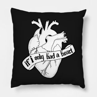 If I only had a Heart (White) Pillow