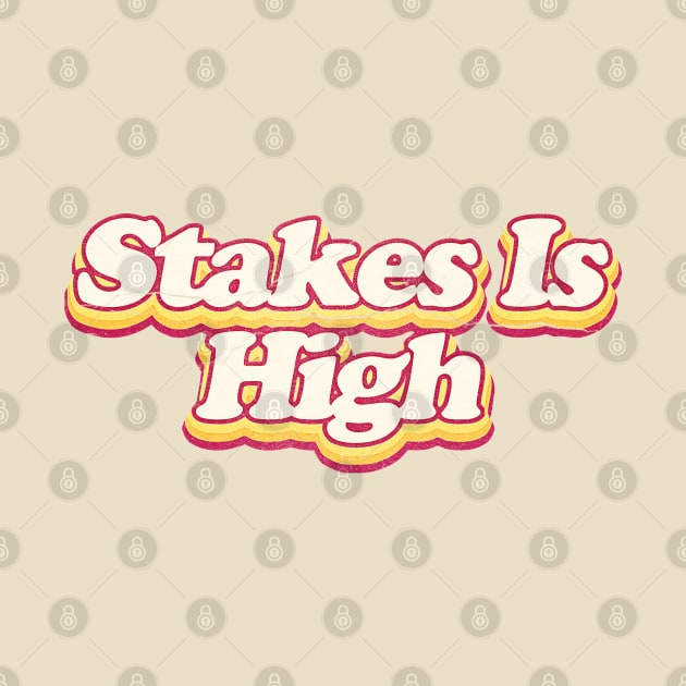 Stakes Is HIgh by Shelter Art Space