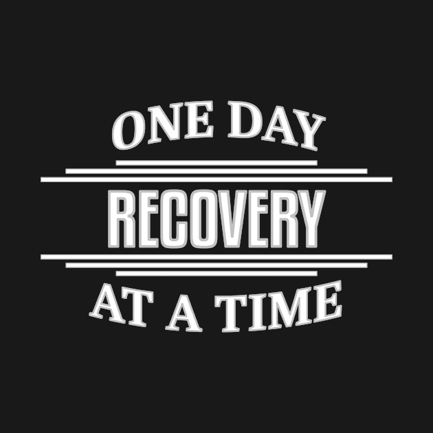 Recovery One Day At A Time by JodyzDesigns