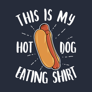 This Is My Hotdog Eating Shirt T-Shirt