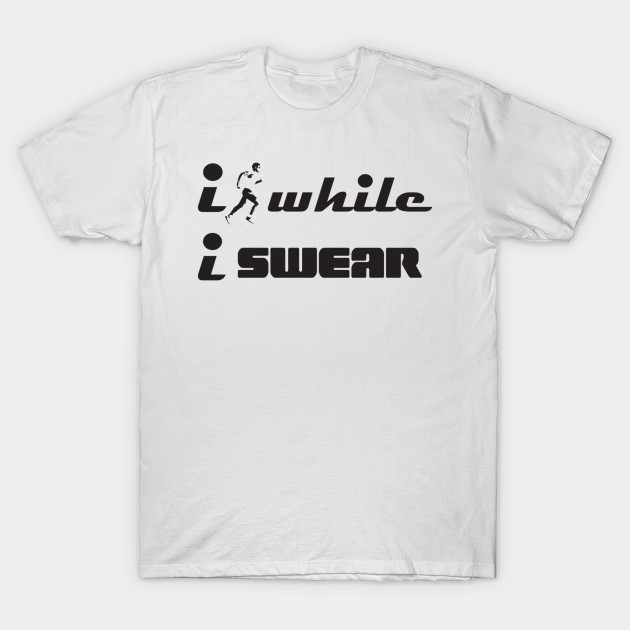 funny swearing t shirts