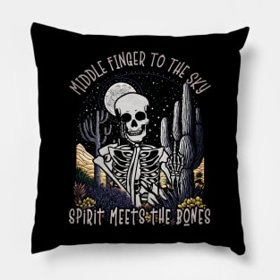 Middle Finger To The Sky Til I'm Gone And Dead Desert Cactus Mountains Skeleton Pillow