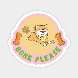 Bone please concept for dog lover Magnet