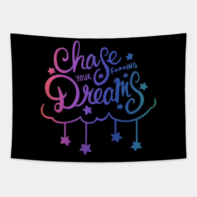 Chase Your Dreams (Rainbow) Tapestry by JaceyChase