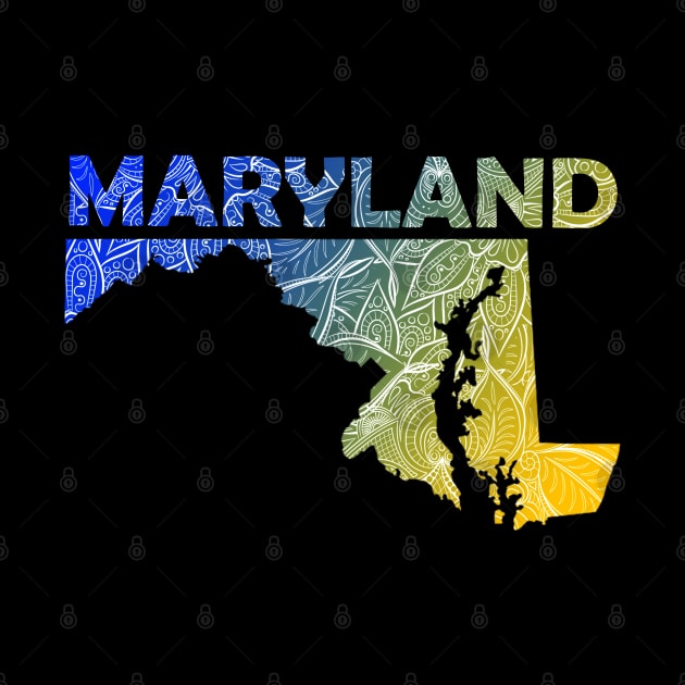 Colorful mandala art map of Maryland with text in blue and yellow by Happy Citizen