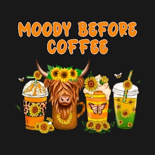 Funny Moody Before Coffee Quote Western Cow Cool Coffee T-Shirt